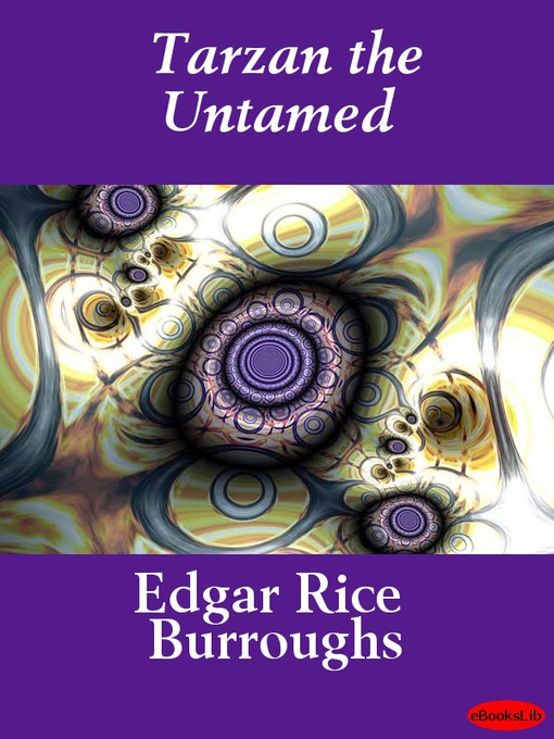 Title details for Tarzan the Untamed by Edgar Rice Burroughs - Available